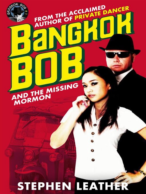 Title details for Bangkok Bob and the Missing Mormon by Stephen Leather - Available